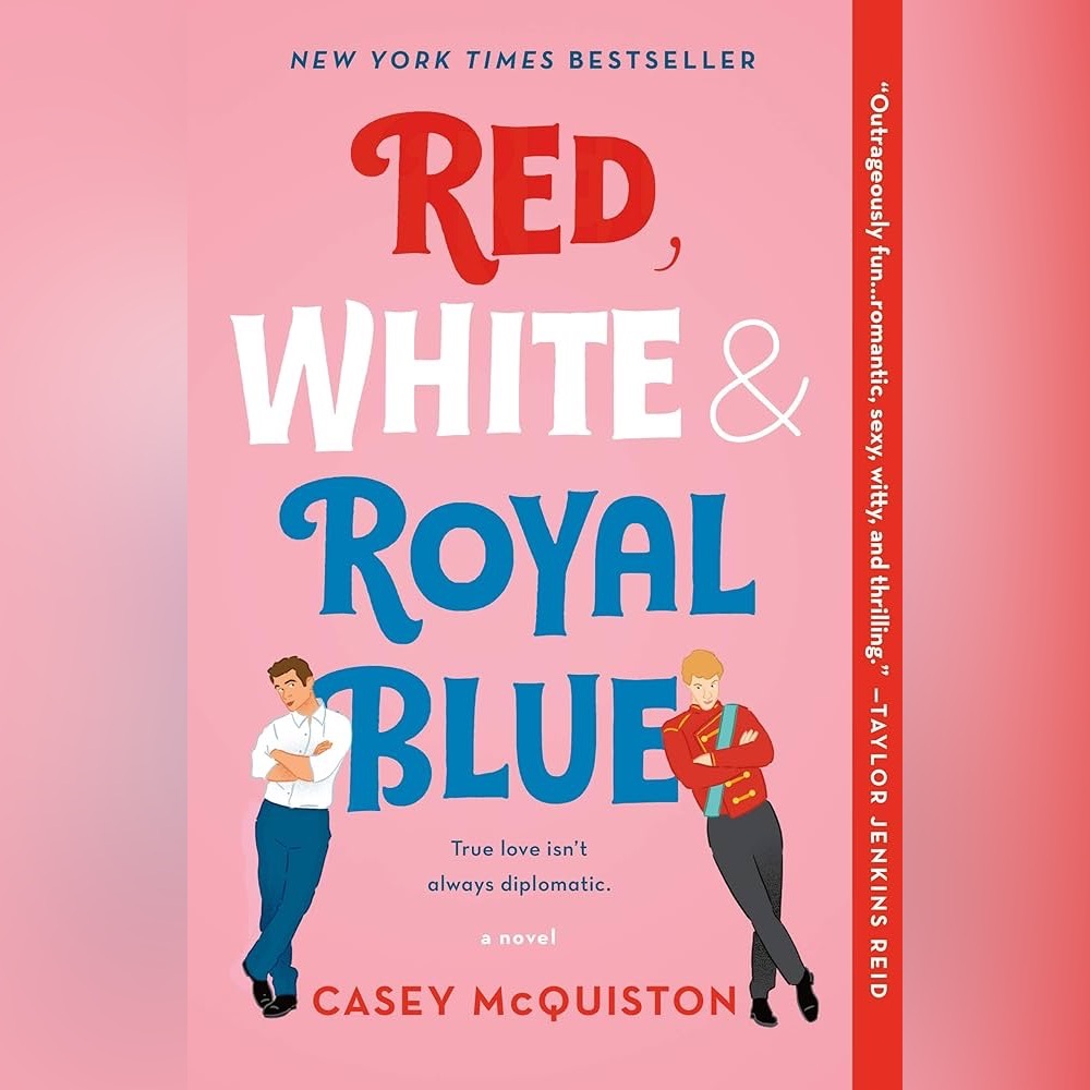 Red, White & Royal Blue by Casey McQuiston